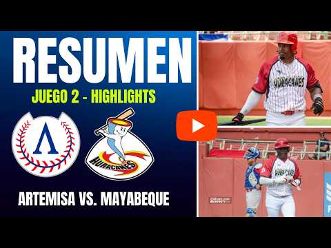 🔴 Artemisa vs. Mayabeque | Resumen Juego 2 | IV Liga Élite del Béisbol Cubano