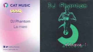 DJ Phantom - La mare
