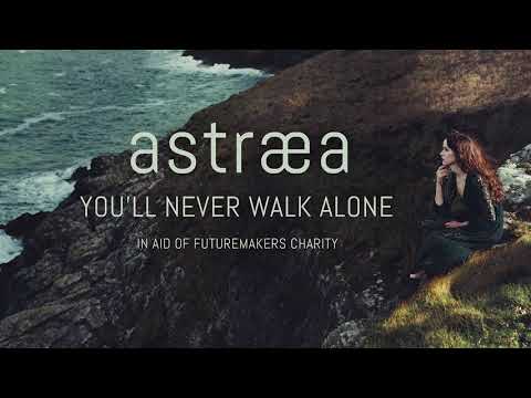 Astraea - You'll Never Walk Alone (Official Audio)