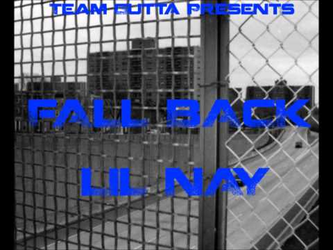 Lil Nay - Fall Back (Prod. @Fullgrind/ @Menace_Beatz)