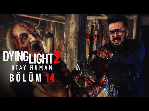 GENÇ YAŞTA YİTENLER. DYING LIGHT 2 TÜRKÇE BÖLÜM 14 (4K)