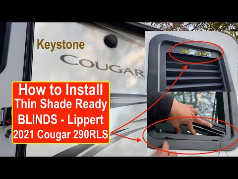 TIPS on How to Install Thin Shade Ready Blinds by Lippert for Keystone Cougar 290RLS