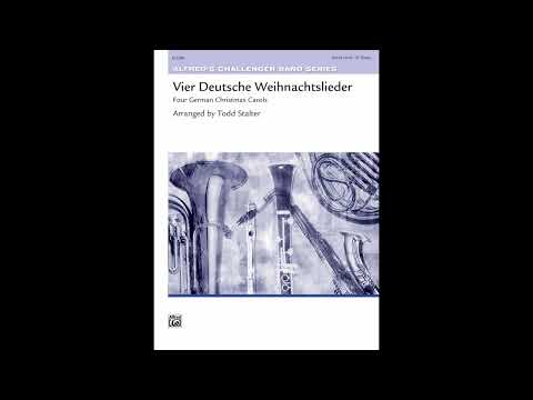 Vier Deutsche Weihnachtslieder arr. Todd Stalter