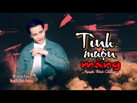 Tình muộn màng Sheet - Nguyễn Đình Chương