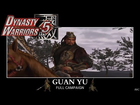 Dynasty Warriors 5 – Guan Yu Musou Mode Full Campaign