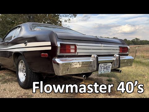 My 76 Plymouth Duster With a 360 and New Flowmaster 40's