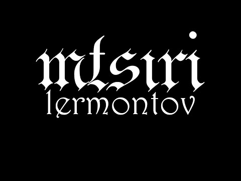 "MTSIRİ" Mihail LERMONTOV sesli kitap Akın ALTAN #akınaltan #lermontov #lirik #şiir #rusedebiyatı