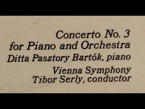 Ditta Pasztory Bartók plays Béla Bartók Piano Concerto No.3 with Tibor Serly conducting
