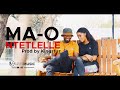 Ma-O Ntetlelle prod. DJ Kingstuz (Official Music Video)
