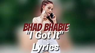 Bhad bhabie - I Got It Lyrics