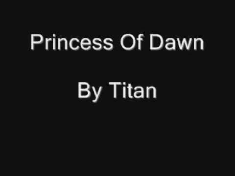 Titan - Princess Of Dawn