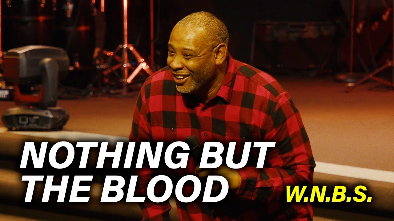 Nothing But The Blood