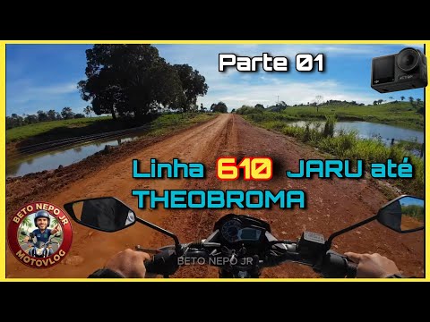 Linha 610 JARU até Theobroma PARTE 1 #rondonia #dji #osmo 2K