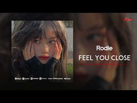 Rodle - Feel You Close