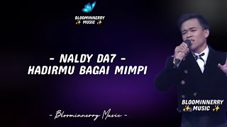Download lagu Naldy DA7 - Hadirmu Bagai Mimpi Lirik Lagu  mp3 Download lagu Naldy DA7 - Hadirmu Bagai Mimpi Lirik Lagu  mp3