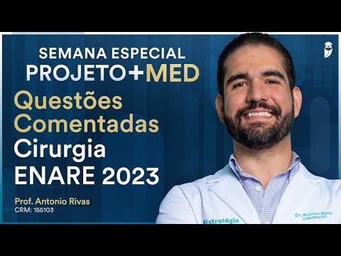 Questões Comentadas Cirurgia ENARE 2023 - Residência Médica - Semana Especial Volta às Aulas