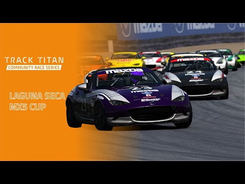 LIVE | Track Titan Community Race Series - Season 5 - Round 4: Laguna Seca