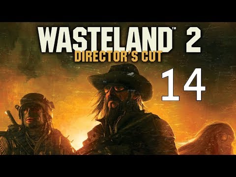 Let's Play Wasteland 2 Director's Cut Part 14 The Rail Nomad Camp
