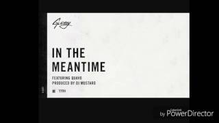 G Eazy In The Meantime Ft Quavo