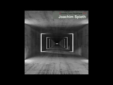 Sounds From NoWhere Podcast #117 - Joachim Spieth