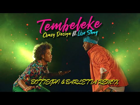 Crazy Design Ft. Liro Shaq - Tembeleke (Botteghi & Barletta Remix)