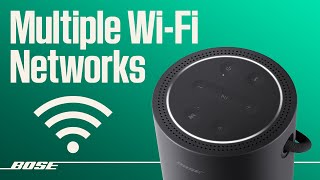 Bose Portable Smart Speaker – Connecting to Different Wi-Fi Networks