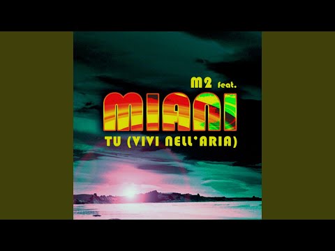 Tu (Vivi Nell'Aria) (feat. Miani) (Elettropop Mix)