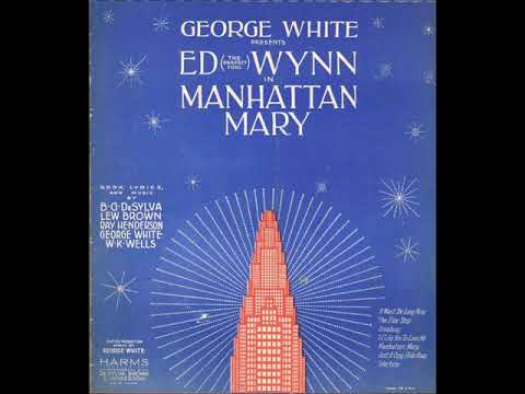 Elliott Shaw, Lewis James and Frank Luther with Cass Hagan and His Orchestra – Manhattan Mary, 1927