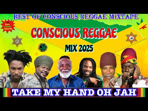 Reggae Mix 2025! Conscious Reggae Ft. Luciano, Garnett Silk, Admiral Tibet, Capleton, Bushman & More