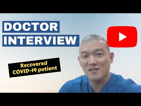 Doctor Interview with Recovered COVID-19 patient, what you need to know