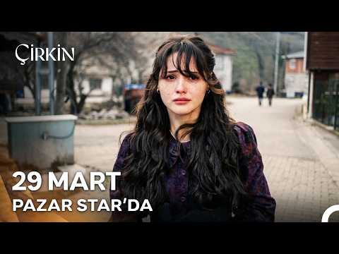 Çirkin 1. Bölüm 3. Tanıtım - Ön İzleme Detayları