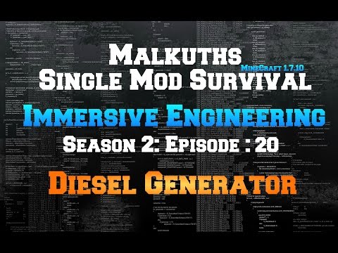 Single Mod Survival Season 2:  Immersive Engineering Episode 20: Diesel Generator