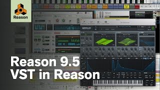 Reason 9.5 – VST in Reason