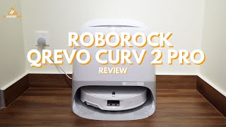 Roborock Qrevo Curv 2 Pro Review - Powerful Robot Vacuum with Great Cleaning Intelligence!