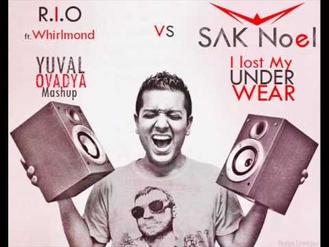 Sak Noel VS R.I.O Ft. Whirlmond - I Lost My Underwear (Yuval Ovadya Mashup)