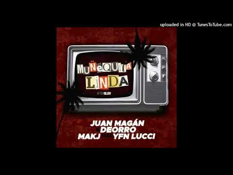 Juan Magán, Deorro, MAKJ feat. YFN Lucci - Muñequita Linda