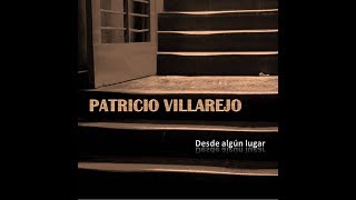 Patricio Villarejo: "Desde algún lugar" (c) Melopea 2013