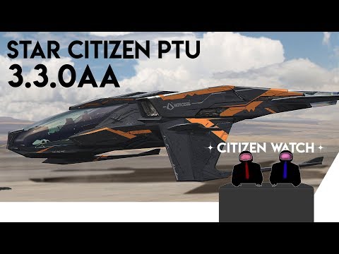 Star Citizen PTU Patch 3.3.0aa Overview