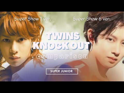 SUPER JUNIOR - Twins (Knock Out) Comparison Super Show 1 vs. Super Show 6