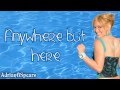 Hilary Duff - Anywhere But Here Lyrics 