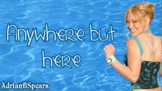 Hilary Duff - Anywhere But Here Lyrics