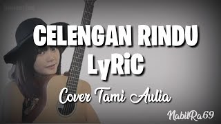 Download lagu Viral 2019 .. Lirik Lagu Celengan Rindu || Cover Tami Aulia mp3 Download lagu Viral 2019 .. Lirik Lagu Celengan Rindu || Cover Tami Aulia mp3
