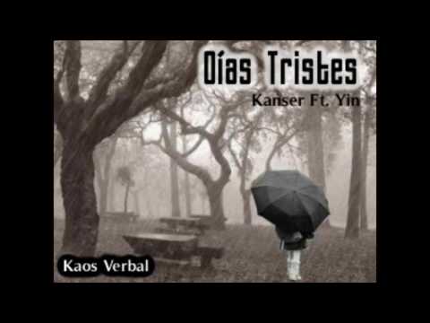 Días Tristes - 2016 - Kanser Ft. Yin - Kaos Verbal / Rap Zitácuaro - Rec Pro