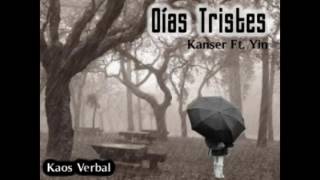Días Tristes - 2016 - Kanser Ft. Yin - Kaos Verbal / Rap Zitácuaro - Rec Pro