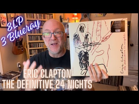 Eric Clapton: Definitive 24 Nights 8 LP Box Set- Live Review