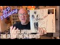 Eric Clapton Definitive 24 Nights 8 LP Box Set Live Review