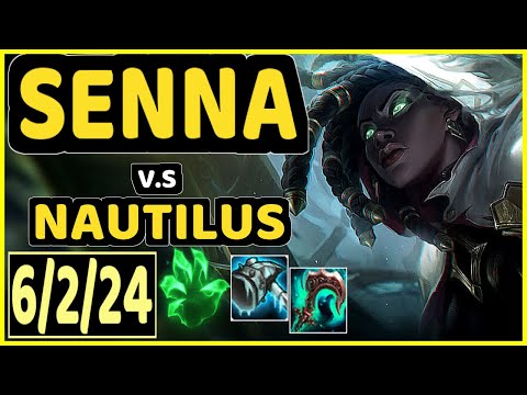 LOOP (SENNA) vs NAUTILUS - 6/2/24 KDA BOTTOM SUPPORT GAMEPLAY - BR Ranked GRANDMASTER