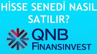 QNB Finansinvest Hisse Senedi Nasıl Satılır?