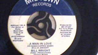 BILL WRIGHT - A MAN IN LOVE.