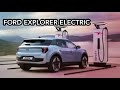 FORD EXPLORER EV 2024 FULL REVIEW INTERIOR EXTERIOR